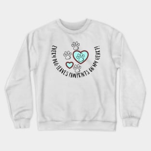 Every Dog Leaves Pawprints on my Heart Crewneck Sweatshirt